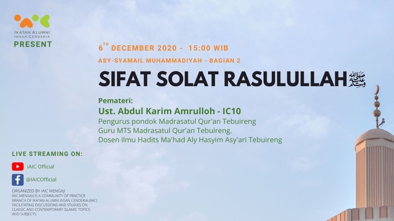 Asy-Syamail Muhammadiyah – Part 2 (Sifat Solat Rasulullah Sholallahu ‘Alaihi wa Salam) #IAICMengajiE7